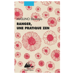 ranger une pratique zen shunmyo masuno