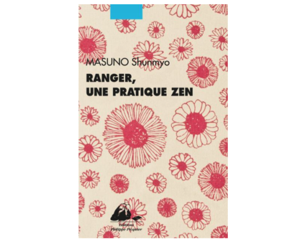 ranger une pratique zen shunmyo masuno