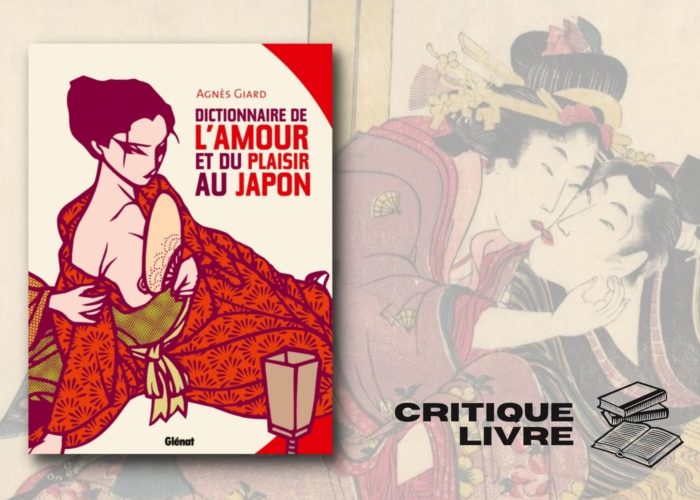 DICTIONNAIRE DE L’AMOUR ET DU PLAISIR AU JAPON