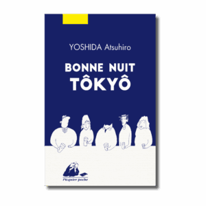 Bonne Nuit Tôkyô